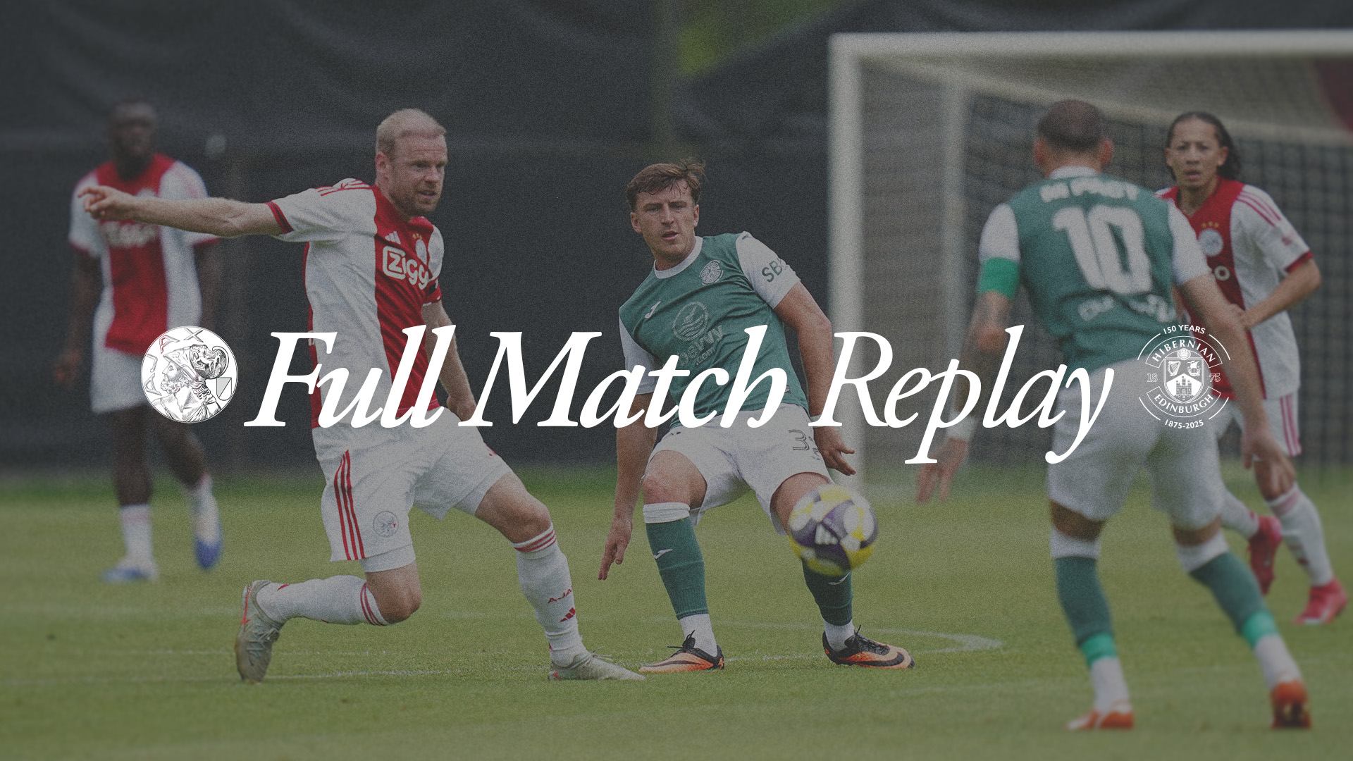 Full Match Replay: AFC Ajax vs Hibernian